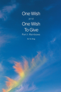 One Wish and One Wish To Give