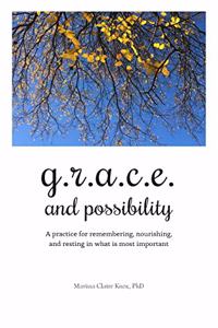 G.R.A.C.E. and Possibility