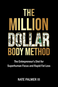 Million Dollar Body Method