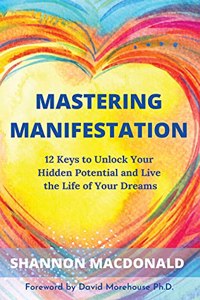 Mastering Manifestation
