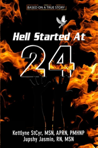 Hell Started At 24