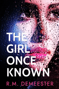 The Girl Once Known