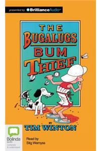 The Bugalugs Bum Thief