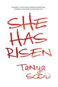 She Has Risen