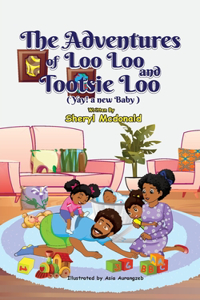 Adventures of Loo Loo and Tootsie Loo
