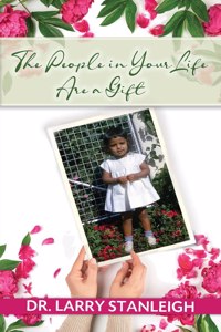 People in Your Life Are a Gift
