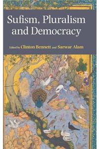 Sufism, Pluralism and Democracy