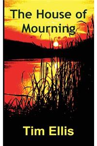 The House of Mourning
