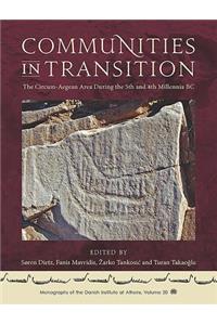 Communities in Transition: The Circum-Aegean Area During the 5th and 4th Millennia BC
