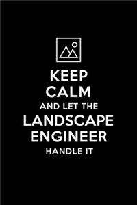 Keep Calm and Let the Landscape Engineer Handle It