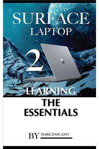 Surface Laptop 2: Learning the Essentials