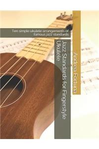 Jazz Standards for Fingerstyle Ukulele