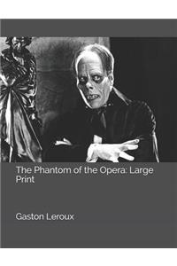The Phantom of the Opera: Large Print