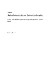 Using the TIMS to Estimate Evapotranspiration from a Forest