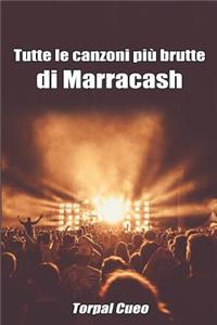 Tutte Le Canzoni Più Brutte Di Marracash
