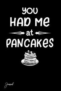 You Had Me at Pancakes Journal