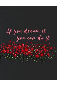 If You Dream It You Can Do It