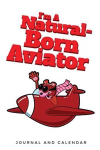 I'm a Natural-Born Aviator