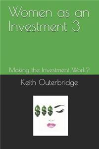 Women as an Investment 3