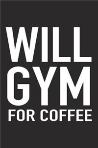 Will Gym for Coffee
