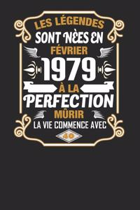 Les Légendes Sont Nèes En Février 1979 À La Perfection Mûrir La Vie Commence Avec 40