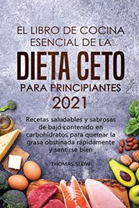 El libro de cocina esencial de la dieta ceto para principiantes 2021
