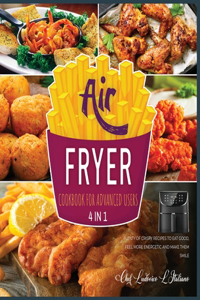 Air Fryer Cookbook for Advanced Users [4 Books in 1]