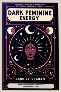 Dark Feminine Energy