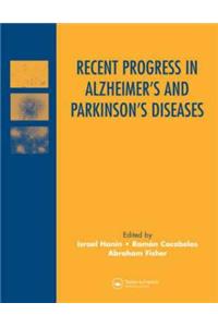 Recent Progress in Alzheimer's and Parkinson's Diseases
