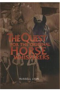 The Quest for the Original Horse Whisperers