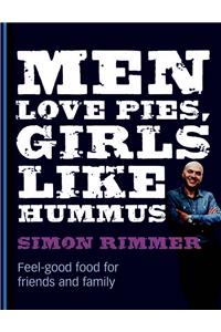 Men Love Pies, Girls Like Hummus