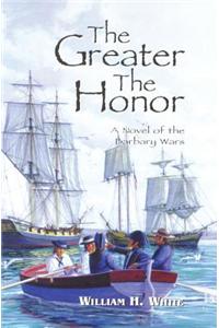 Greater the Honor