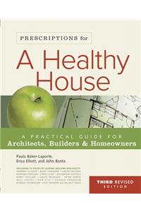 Prescriptions for a Healthy House, 3rd Edition