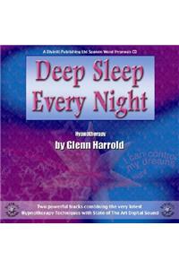 Deep Sleep Every Night