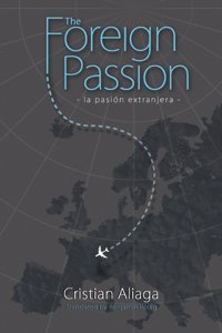 Foreign Passion: La Pasion Extrajanera