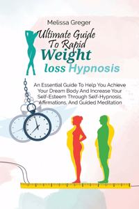 Ultimate Guide To Rapid Weight Loss Hypnosis