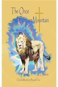 The Once and Forever Mountain (Clock Winders Book Five)