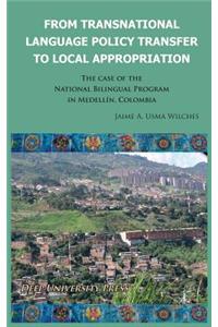 From Transnational Language Policy Transfer to Local Appropriation