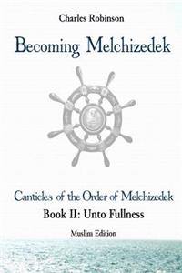 Becoming Melchizedek