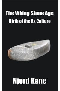 The Viking Stone Age