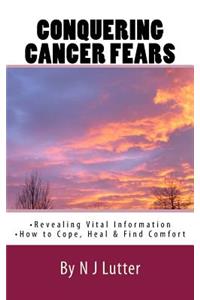 Conquering Cancer Fears