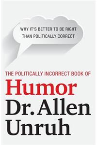 Politically Incorrect Book of Humor