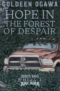 Hope in the Forest of Despair