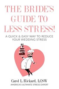 Bride's Guide to Less Stress