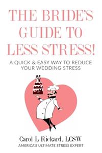 The Bride's Guide to Less Stress