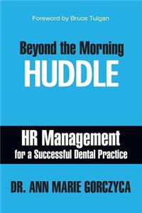 Beyond the Morning Huddle