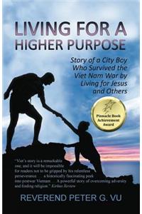 Living for a Higher Purpose