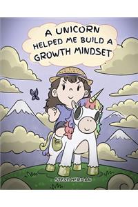 Unicorn Helped Me Build a Growth Mindset