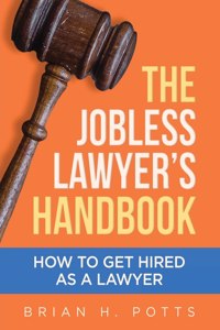 Jobless Lawyer's Handbook