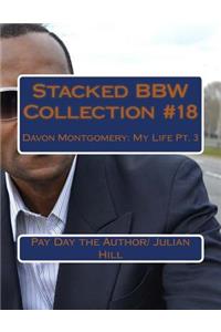Stacked Bbw Collection #18: Davon Montgomery: My Life Pt. 3